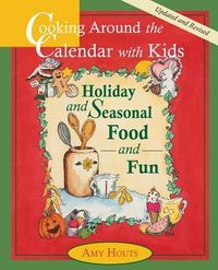 Produktbild: Cooking Around the Calendar with Kids - Holiday and Seasonal Food and Fun