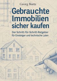 Produktbild: Gebrauchte Immobilien sicher kaufen