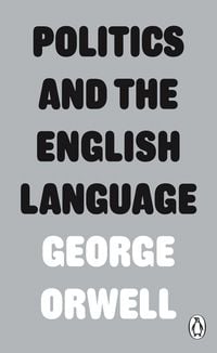 Produktbild: Orwell, G: Politics and the English Language