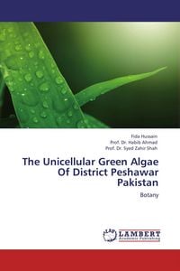 Produktbild: The Unicellular Green Algae Of District Peshawar Pakistan
