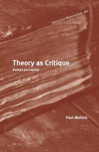Produktbild: Theory as Critique: Essays on Capital