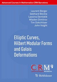 Produktbild: Elliptic Curves, Hilbert Modular Forms and Galois Deformations