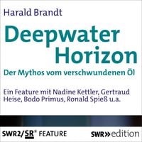 Produktbild: Deepwater Horizon - Der Mythos vom versunkenen &Ouml;l