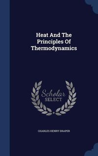 Produktbild: Heat And The Principles Of Thermodynamics