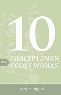 Produktbild: 10 Disciplines of a Godly Woman (Pack of 25)