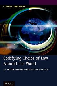 Bild vom Artikel Codifying Choice of Law Around the World: An International Comparative Analysis vom Autor Symeon C. Symeonides