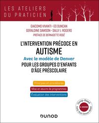 Produktbild: L'intervention pr&eacute;coce en autisme - Mod&egrave;le de Denver pour les groupes d'enfants d'&acirc;ge pr&eacute;scolaire