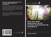 Produktbild: Para una mejor gobernanza de las acciones humanitarias de emergencia