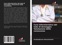 Produktbild: Cura infermieristica del tubo di drenaggio: Valutazione delle conoscenze
