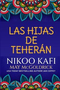 Produktbild: Las Hijas de Teher&aacute;n