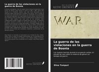 Produktbild: La guerra de las violaciones en la guerra de Bosnia