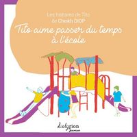 Produktbild: Tito aime passer du temps a l'ecole