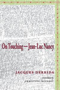 Bild vom Artikel On Touching--Jean-Luc Nancy vom Autor Jacques Derrida