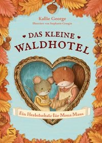 Produktbild: Das kleine Waldhotel. Ein Herbstschatz f&uuml;r Mona Maus (Band 5)