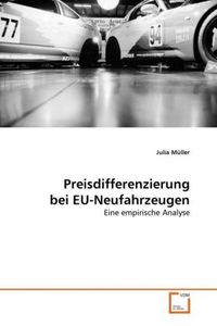 Produktbild: M&uuml;ller, J: Preisdifferenzierung bei EU-Neufahrzeugen