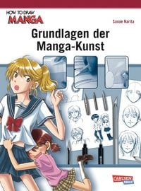 How To Draw Manga: Grundlagen der Manga-Kunst Sanae Narita