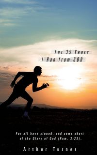 Produktbild: For 35 Years I Ran from God