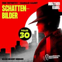Produktbild: Schattenbilder (Der Detektiv-Harald Harst, Folge 30)