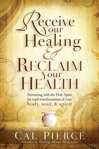 Produktbild: Receive Your Healing and Reclaim Your Health