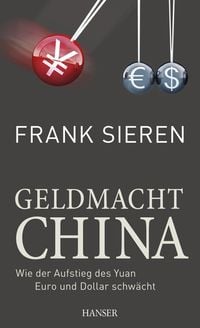 Bild vom Artikel Geldmacht China vom Autor Frank Sieren