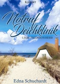 Produktbild: Notruf Deichklinik. Liebe friesisch - herb