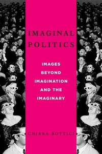 Produktbild: Bottici, C: Imaginal Politics