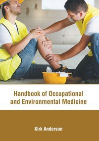 Produktbild: Handbook of Occupational and Environmental Medicine