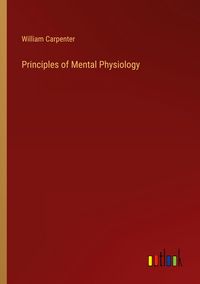 Produktbild: Principles of Mental Physiology