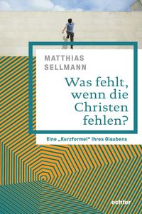 Produktbild: Was fehlt, wenn die Christen fehlen?