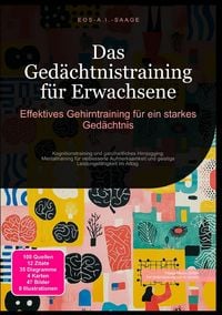 Produktbild: Das Ged&auml;chtnistraining f&uuml;r Erwachsene: Effektives Gehirntraining f&uuml;r ein starkes Ged&auml;chtnis