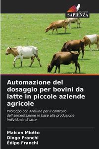 Produktbild: Automazione del dosaggio per bovini da latte in piccole aziende agricole
