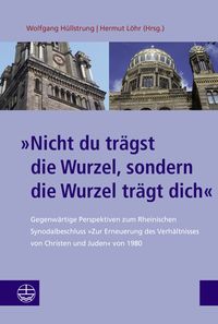 Produktbild: &raquo;Nicht du tr&auml;gst die Wurzel, sondern die Wurzel tr&auml;gt dich&laquo;