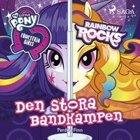 Produktbild: Equestria Girls - Den stora bandkampen