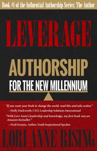Produktbild: Leverage: Authorship for the New Millenium (Influential Authorship, #1)