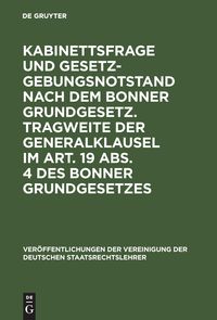 Produktbild: Kabinettsfrage und Gesetzgebungsnotstand nach dem Bonner Gru
