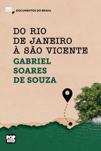 Produktbild: Do Rio de Janeiro a S&atilde;o Vicente:Trechos selecionados de "Tratado descritivo do Brasil"