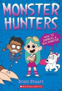 Produktbild: How to Impress a Sea Monster (Monster Hunters #3)