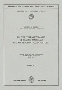 Produktbild: On the Thermodynamics of Elastic Materials and of Reacting Fluid Mixtures