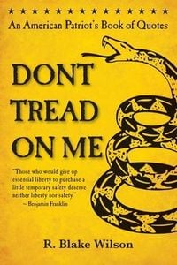 Produktbild: Don't Tread On Me: An American Patriot's Book of Quotes