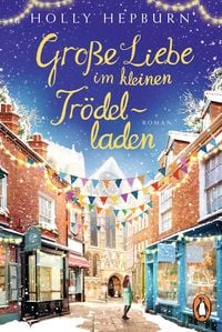 Bild vom Artikel Große Liebe im kleinen Trödelladen vom Autor Holly Hepburn