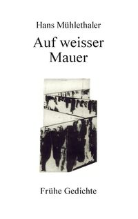 Produktbild: Auf weisser Mauer