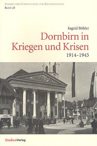 Produktbild: Dornbirn in Kriegen und Krisen