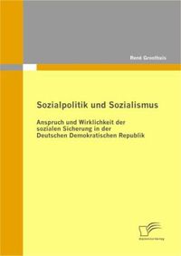 Bild vom Artikel Sozialpolitik und Sozialismus: Anspruch und Wirklichkeit der sozialen Sicherung in der Deutschen Demokratischen Republik vom Autor René Groothuis