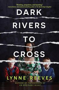 Produktbild: Reeves, L: Dark Rivers to Cross