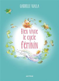 Produktbild: Bien vivre le cycle f&eacute;minin