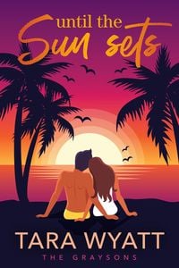 Produktbild: Until the Sun Sets (The Graysons, #3)
