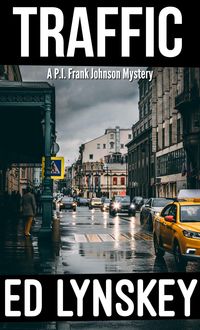 Produktbild: Traffic (P.I. Frank Johnson Mystery Series, #23)