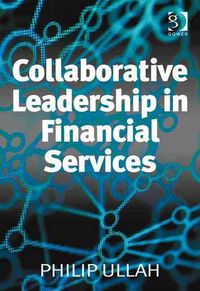 Produktbild: Collaborative Leadership in Financial Services