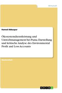 Produktbild: &Ouml;kosystemdienstleistung und Umweltmanagement bei Puma. Darstellung und kritische Analyse des Environmental Profit and Loss Accounts