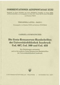 Bild vom Artikel Die Gesta-Romanorum-Handschriften der Universitätsbibliothek Innsbruck Cod. 667, Cod. 509 und Cod. 433 vom Autor Gabriela Kompatscher